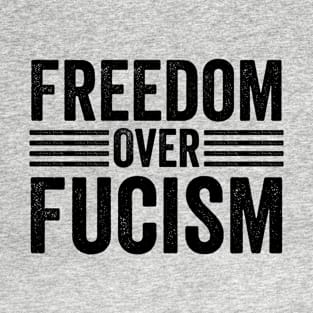 Funny Will Ferrell Fauci Freedom Over Faucism T-Shirt